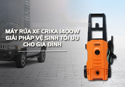 Máy rửa xe Crika 1400W – Giải pháp vệ sinh tối ưu cho gia đình